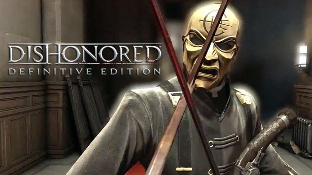 How long is Dishonored: Definitive Edition?